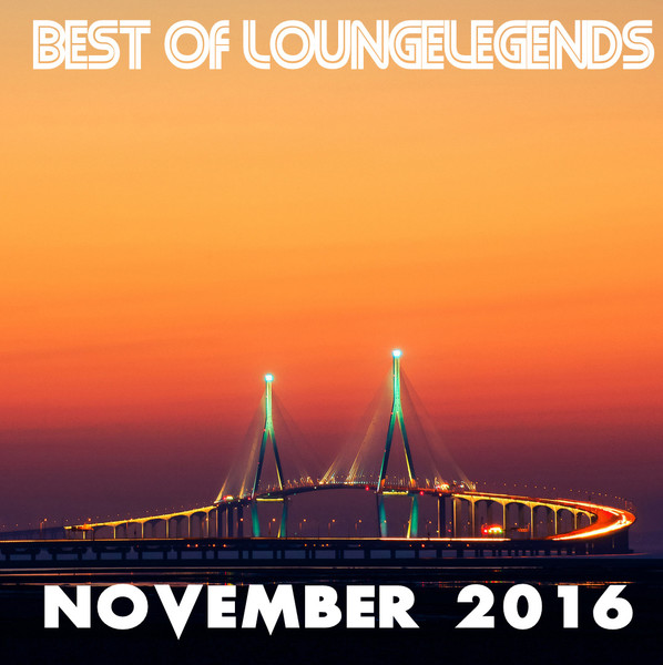 VA - The Loungelegends - Best of November 2016 (2016)